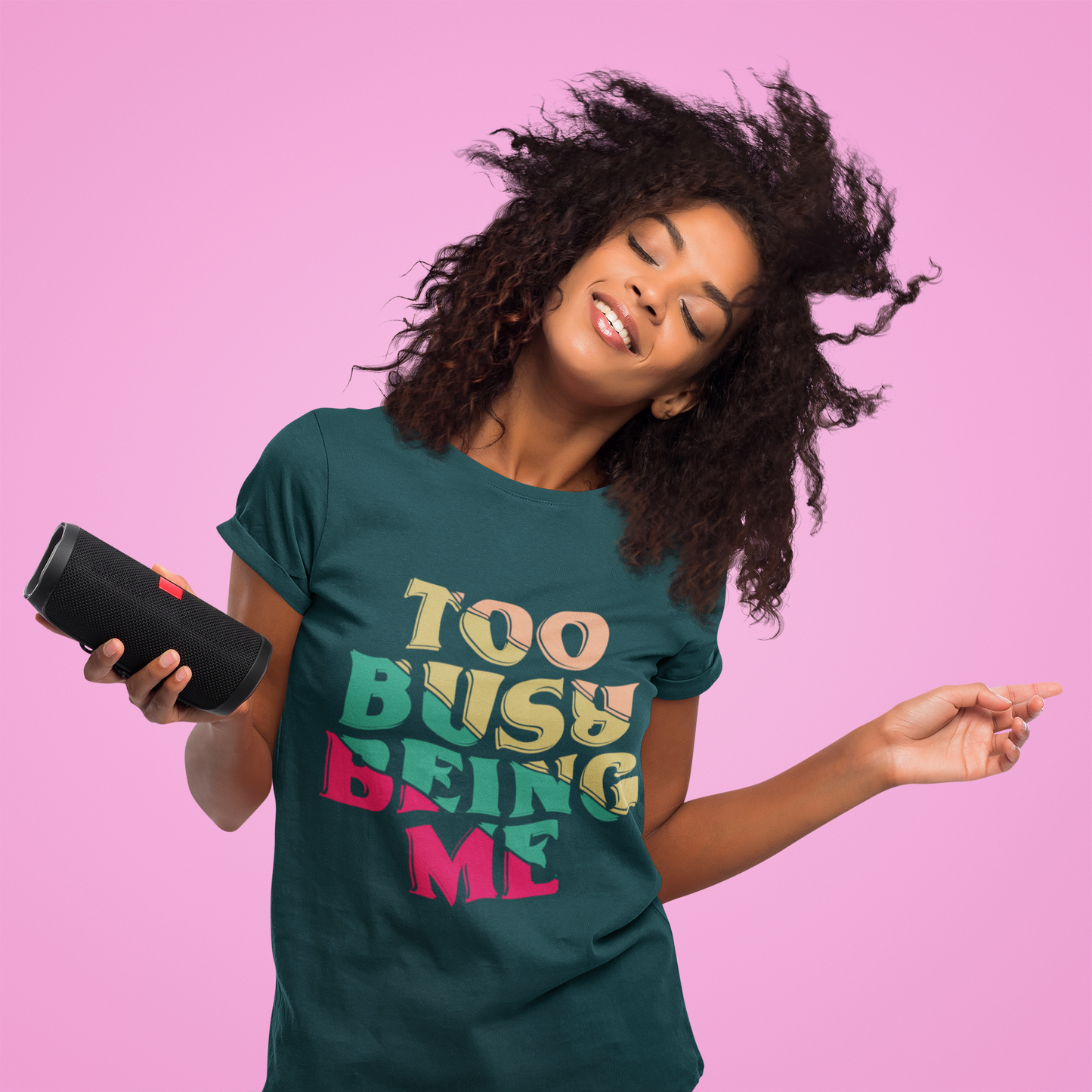 Speak your Soul collection – Too Busy Being Me | Unapologetic Self-Love Tee