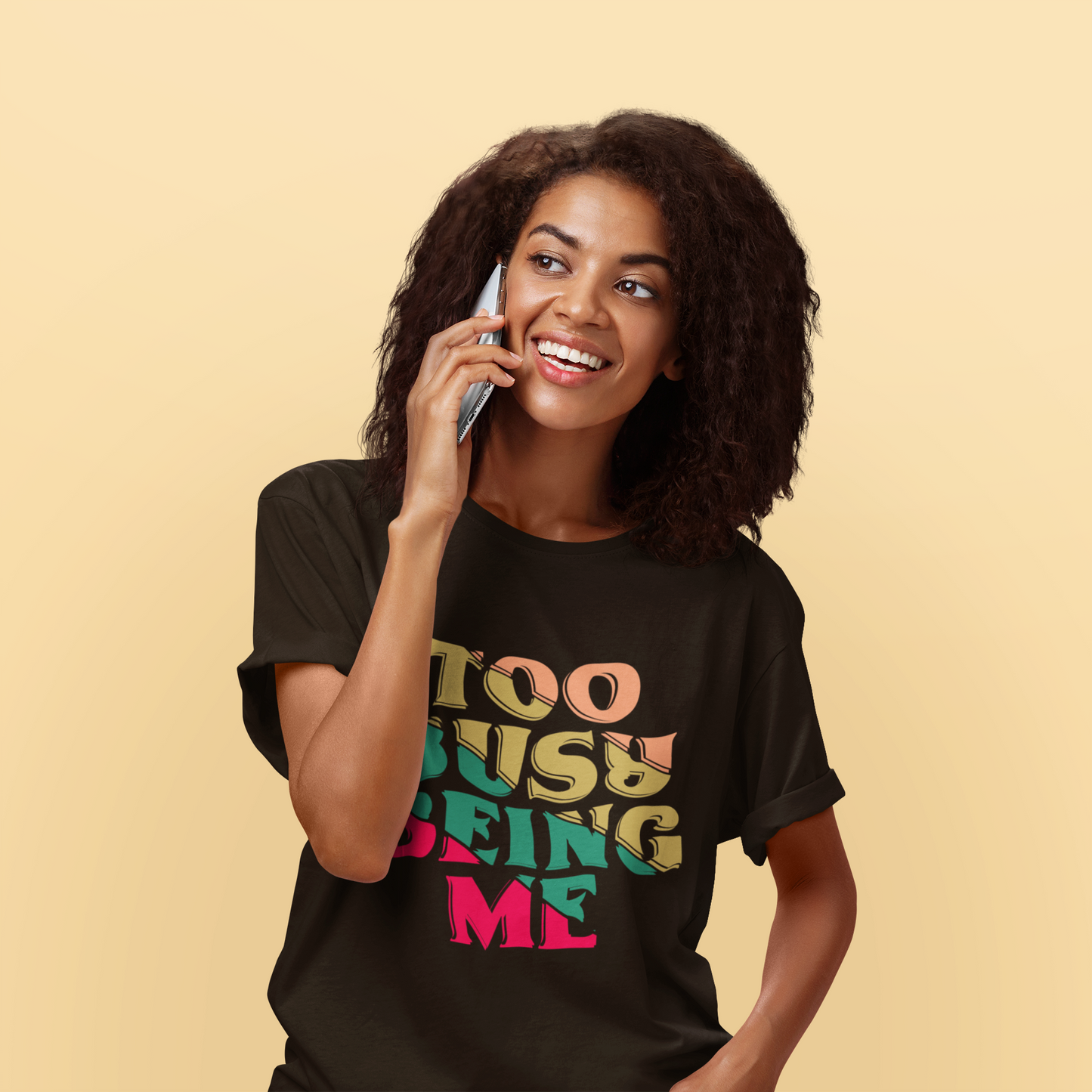 Speak your Soul collection – Too Busy Being Me | Unapologetic Self-Love Tee