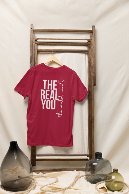 Signature Tee – “The World Needs the Real You”